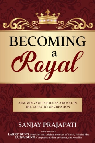 Becoming a Royal Assuming Your Role as a Royal in the Tapestry of Creation