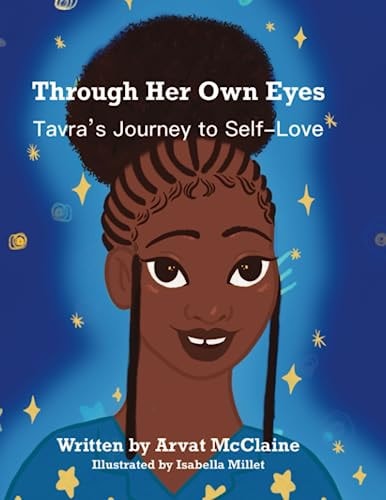 Through Her Own Eyes Tavra's Journey to Self-Love