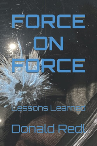 Force-On-Force Lessons Learned