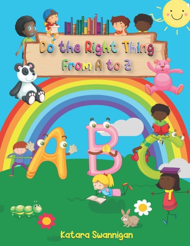 The Right Thing to Do from A to Z