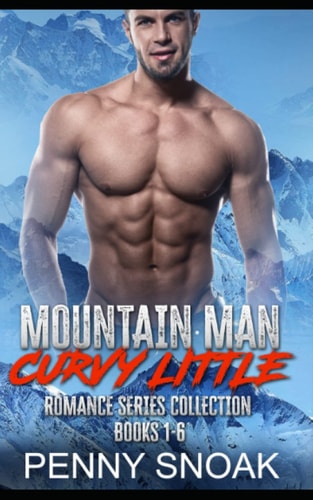 Mountain Man Curvy Little Romance Series Collection Books 1-6: Daddy Dom Age Gap Romance