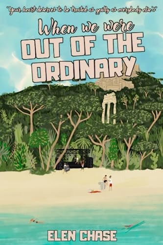 When We Were Out of the Ordinary