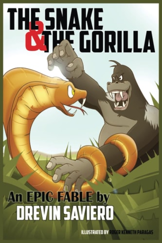 The Snake and The Gorilla An Epic Fable by Drevin Saviero