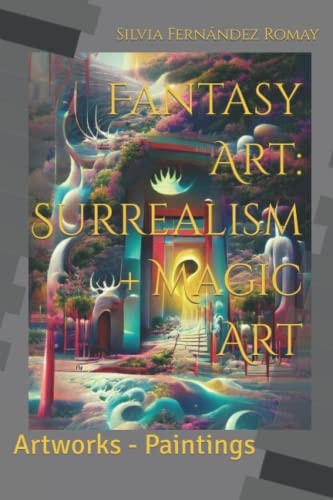 Fantasy Art Surrealism + Magic Art: Artworks - Paintings