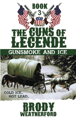 Gunsmoke and Ice Guns of Legende #3