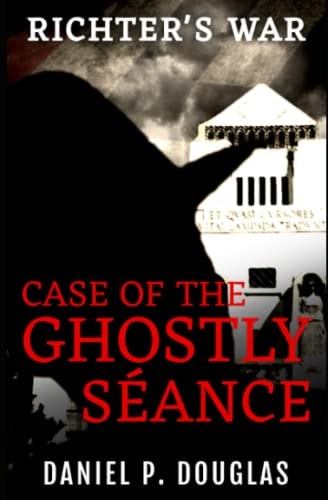 Richter's War Case of the Ghostly Séance