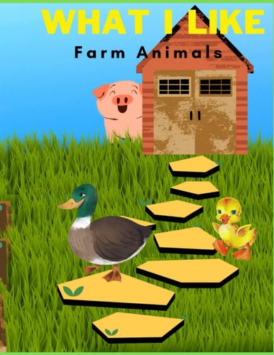 What I Like Farm Animals