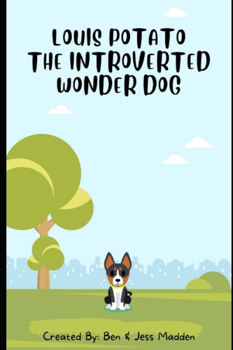 Louis Potato The Introverted Wonderdog