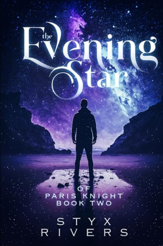 The Evening Star of Paris Knight Book 2 of the Paris Knight Trilogy