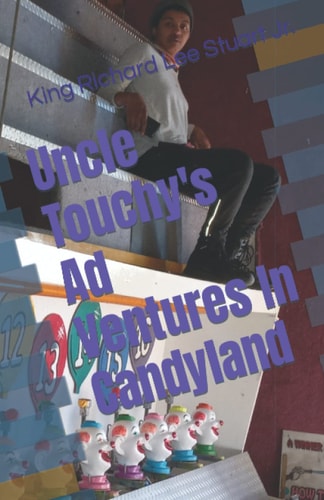 Uncle Touchy's Ad Ventures In Candyland