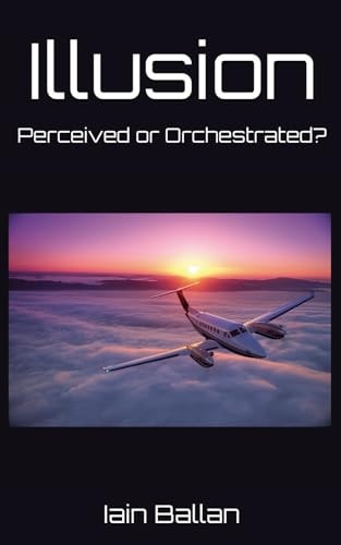 Illusion Perceived Or Orchestrated?