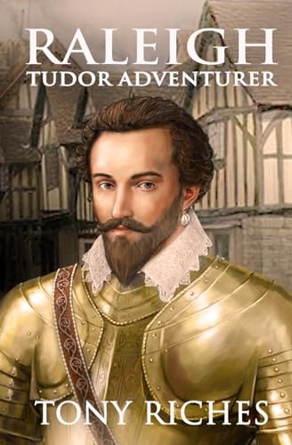 Raleigh - Tudor Adventurer