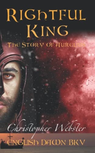 Rightful King The Story of Aurelius
