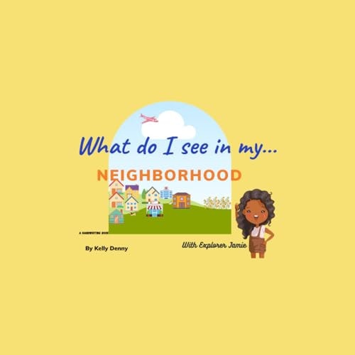 What Do I See? My Neighborhood