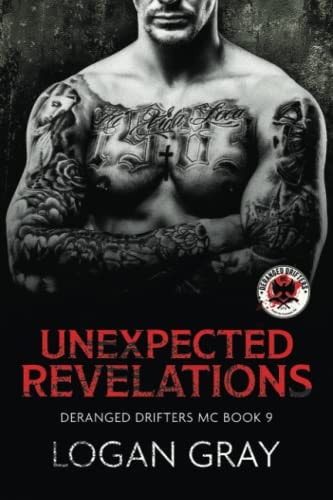 Unexpected Revelations Deranged Drifters MC Book 9