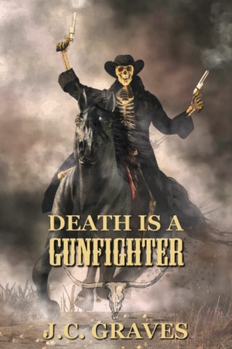 Death is a Gunfighter The McKay Family Saga - Book 5