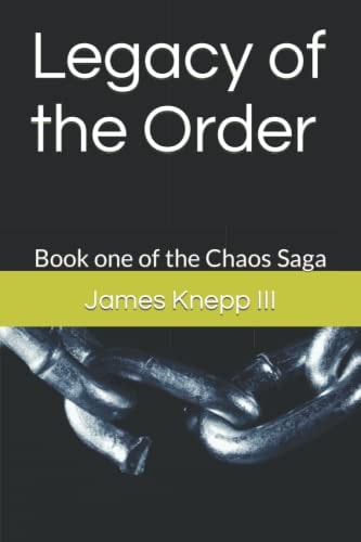 Legacy of the Order Book One of the Chaos Saga