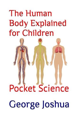 The Human Body Explained for Children Pocket Science