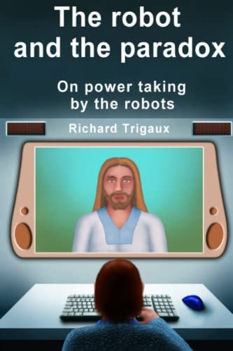 The Robot and the Paradox On Power Taking by the Robots