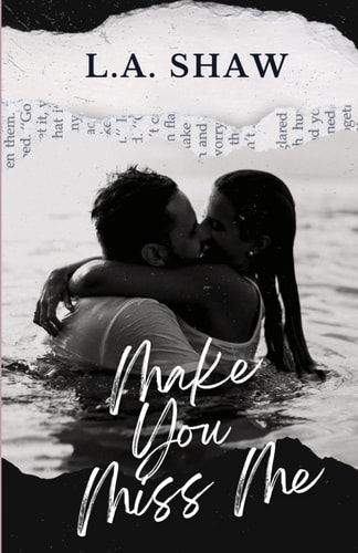 Make You Miss Me (Make You Series Book 0.5)