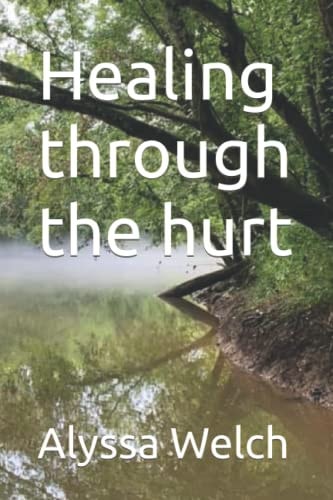 Healing Through the Hurt
