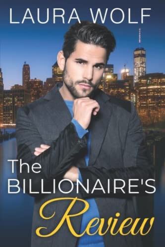 The Billionaire's Review A Sweet Single Dad Second Chance Romance