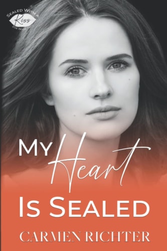My Heart Is Sealed (Sealed With a Kiss)