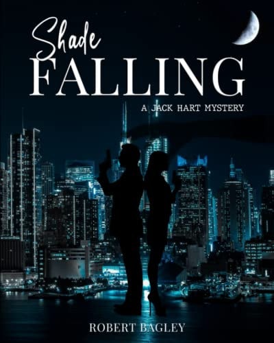 Shade Falling A Jack Hart Mystery.