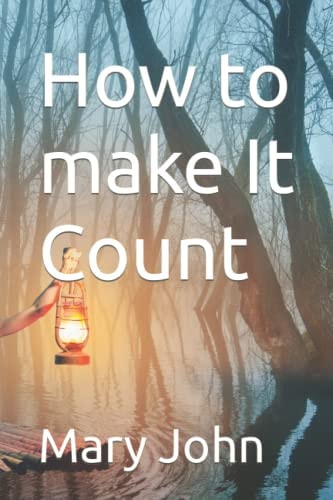How to Make It Count