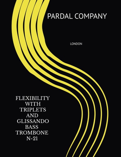 Flexibility with Triplets and Glissando Bass Trombone N-21 London
