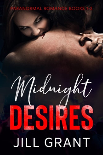 Midnight Desires Paranormal Romance Books 1-2
