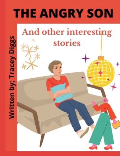 The Angry Son And Other Interesting Stories