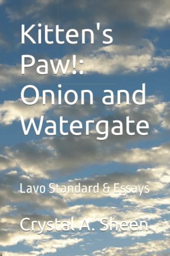 Kitten's Paw! Onion and Watergate: Lavo Standard & Essays