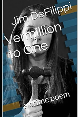 Vermillion to One A Crime Poem