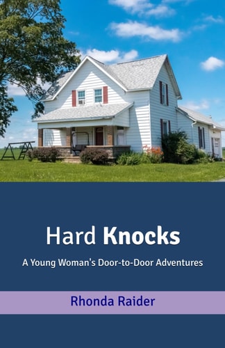 Hard Knocks A Young Woman's Door-to-Door Adventures