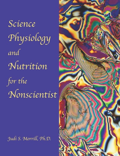 Science, Physiology, and Nutrition for the Nonscientist
