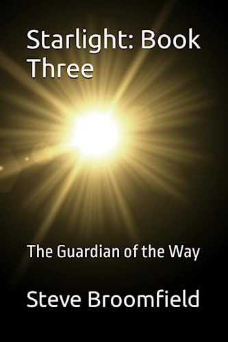 Starlight Book 3 The Guardian of the Way