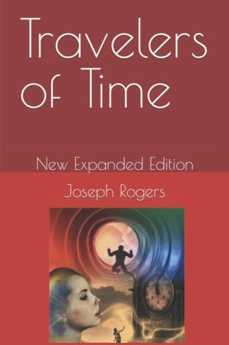 Travelers of Time New Expanded Edition