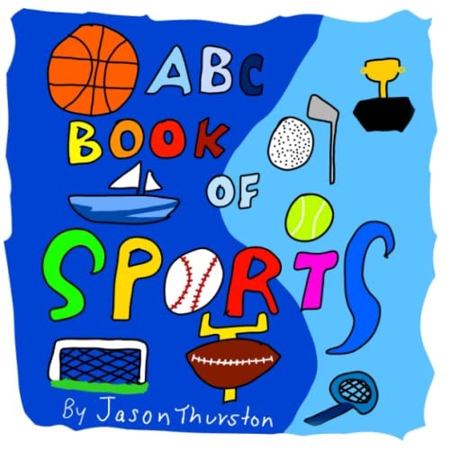 ABC Book of Sports An Alphabet Book of Sports
