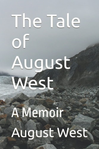 The Tale of August West A Memoir