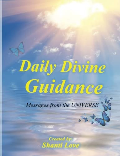Daily Divine Guidance Messages from the UNIVERSE