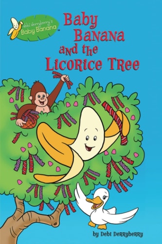 Baby Banana and the Licorice Tree