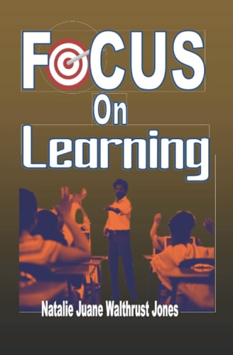 Focus on Learning