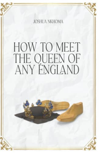 How to Meet the Queen of Any England