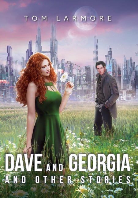 Dave and Georgia: And Other Stories