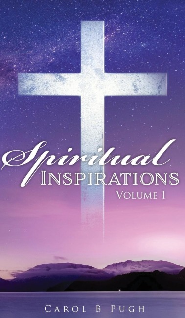 Spiritual Inspirations: Volume 1