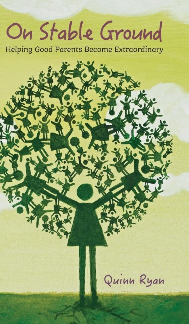 On Stable Ground: Helping Good Parents Become Extraordinary