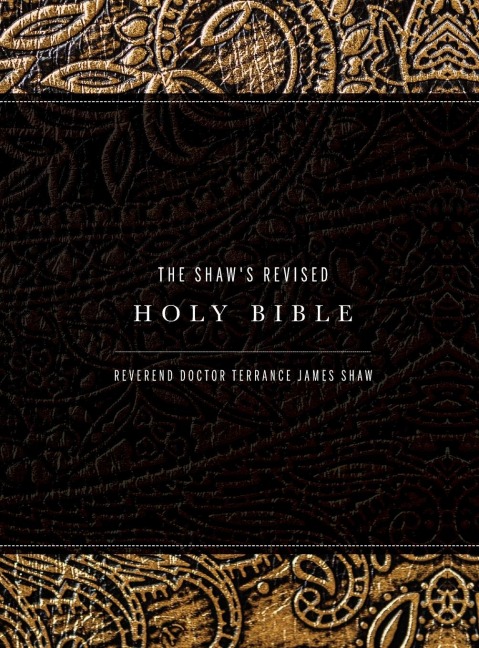 The Shaws Revised Holy Bible