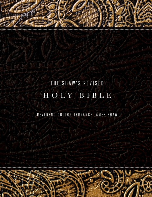 The Shaws Revised Holy Bible