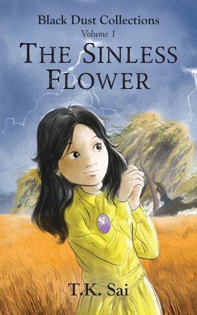 The Sinless Flower: Black Dust Collections Volume 1